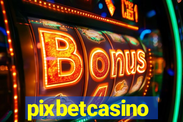 pixbetcasino