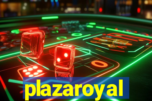 plazaroyal