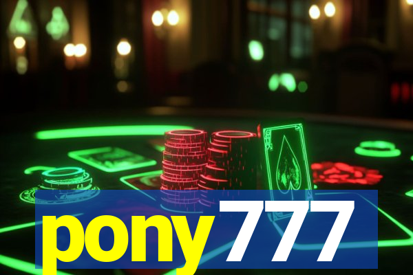 pony777