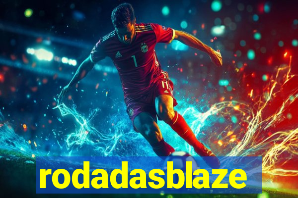 rodadasblaze