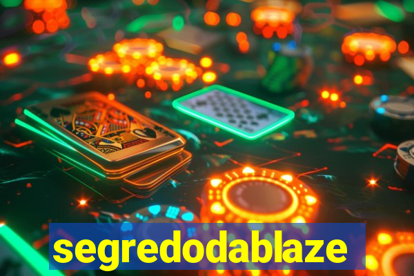 segredodablaze