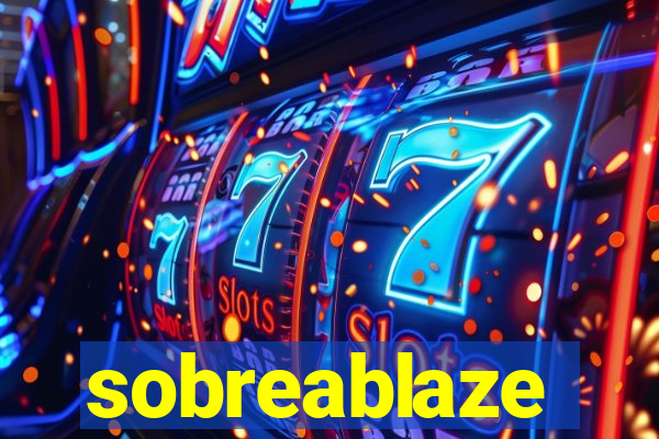 sobreablaze