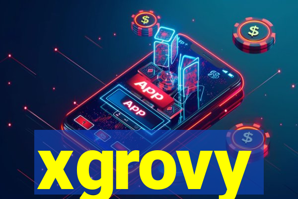 xgrovy